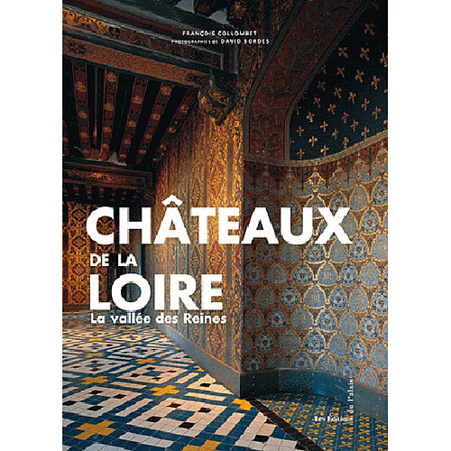 La route des châteaux de la Loire : la vallée des reines · Occasion