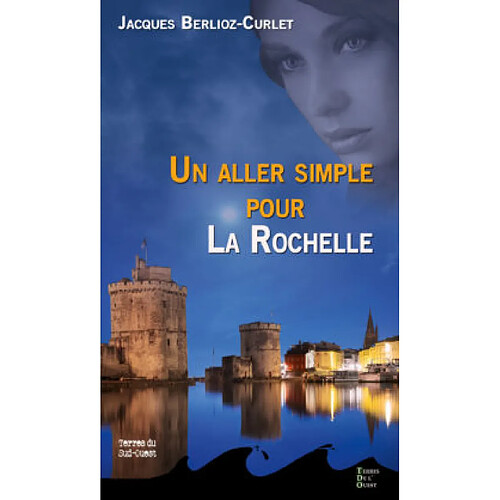 Un aller simple pour La Rochelle · Occasion