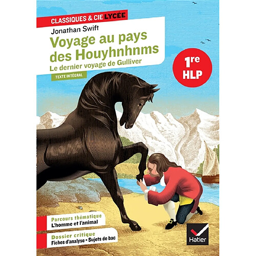 Voyage au pays des Houyhnhnms (1726) : le dernier voyage de Gulliver : texte intégral, 1re HLP