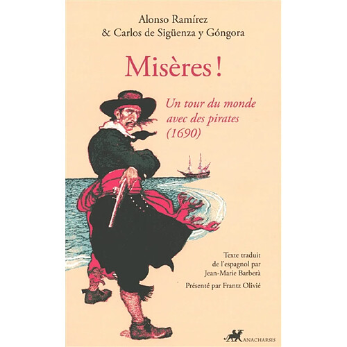 Misères ! : un tour du monde avec des pirates (1690)