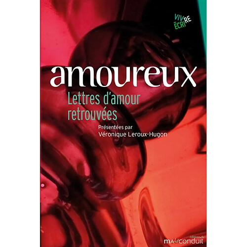 Amoureux : lettres d'amour retrouvées · Occasion