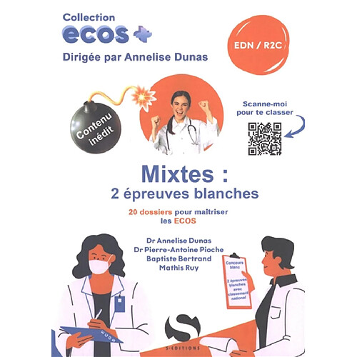 Mixtes, 2 épreuves blanches : 20 dossiers pour maîtriser les ECOS : EDN, R2C