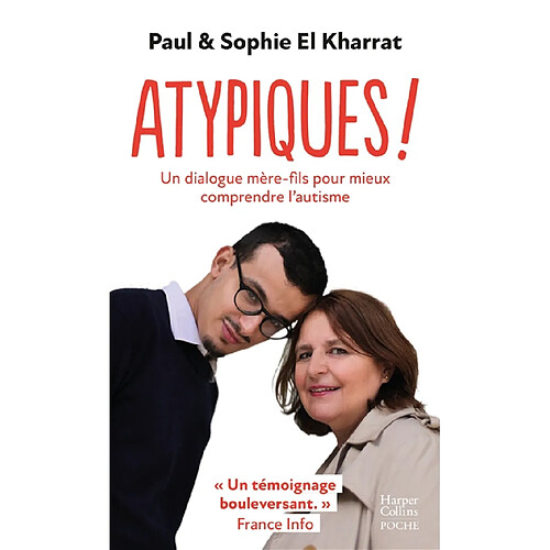 Atypiques ! : un dialogue mère-fils pour mieux comprendre l'autisme