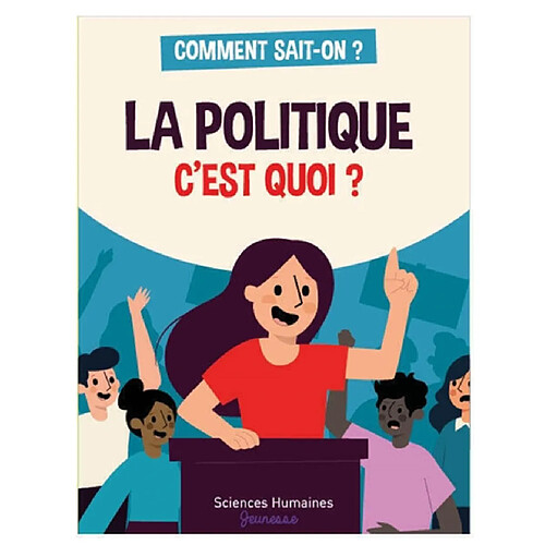La politique, c'est quoi ?