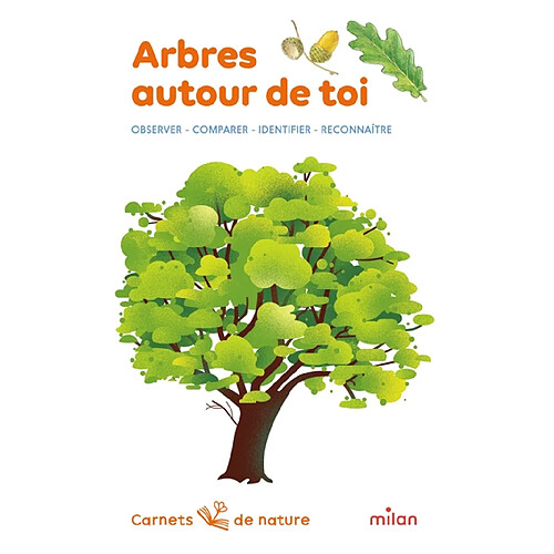 Arbres autour de toi : observer, comparer, identifier, reconnaître · Occasion