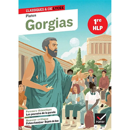 Gorgias (IVe siècle av. J.-C.) : parties I et II : 1re HLP