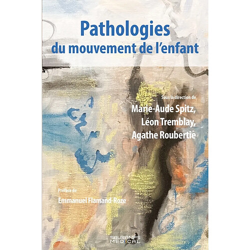 Pathologies du mouvement de l’enfant