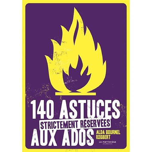 140 astuces strictement réservées aux ados