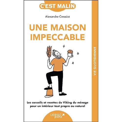 Une maison impeccable : les conseils et recettes du Viking du ménage pour un intérieur tout propre au naturel