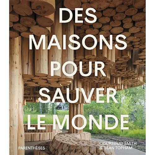 Des maisons pour sauver le monde · Occasion