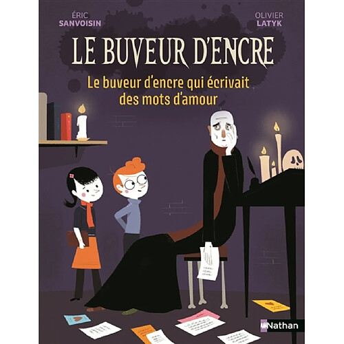 Le buveur d'encre. Le buveur d'encre qui écrivait des mots d'amour