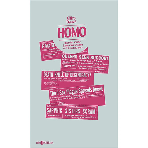 Homo : question sociale & question sexuelle de 1864 à nos jours · Occasion