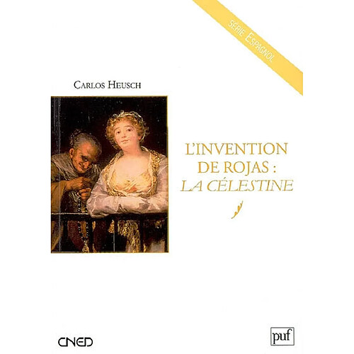 L'invention de Rojas : La Célestine · Occasion