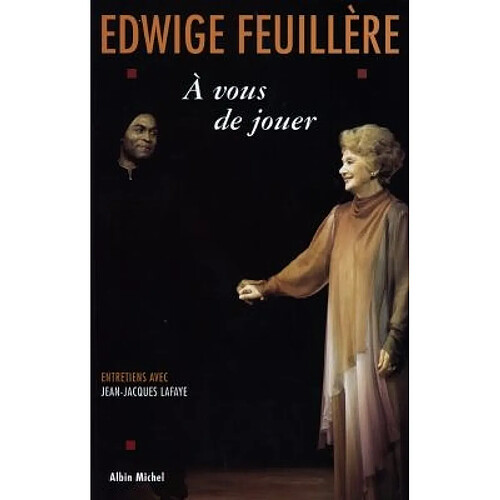 A vous de jouer : entretiens avec Jean-Jacques Lafaye · Occasion
