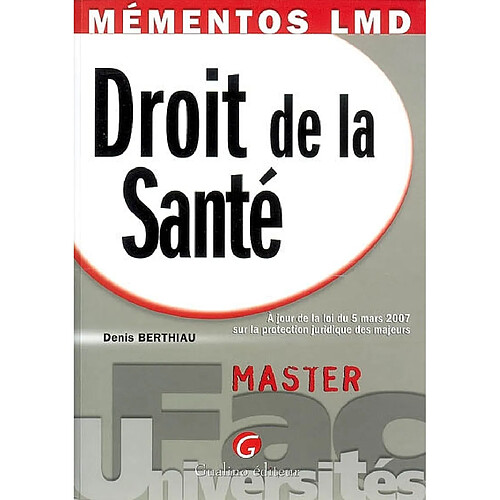 Droit de la santé : à jour de la loi du 5 mars 2007 sur la protection juridique des majeurs · Occasion