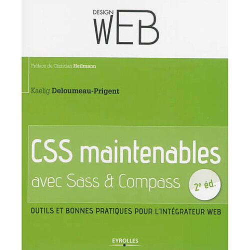 CSS maintenables avec Sass-Compass : outils et bonnes pratiques pour l'intégrateur web · Occasion