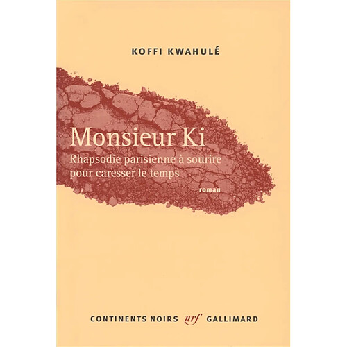 Monsieur Ki : rhapsodie parisienne à sourire pour caresser le temps · Occasion