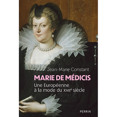 Marie de Médicis : une européenne à la mode du XVIIe siècle · Occasion