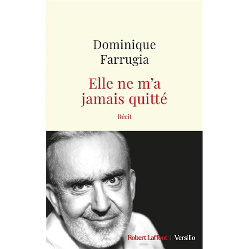 Elle ne m'a jamais quitté : récit · Occasion