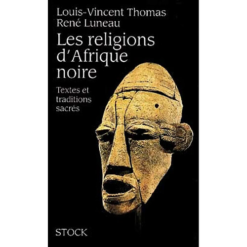Les religions d'Afrique noire : textes et traditions sacrés · Occasion