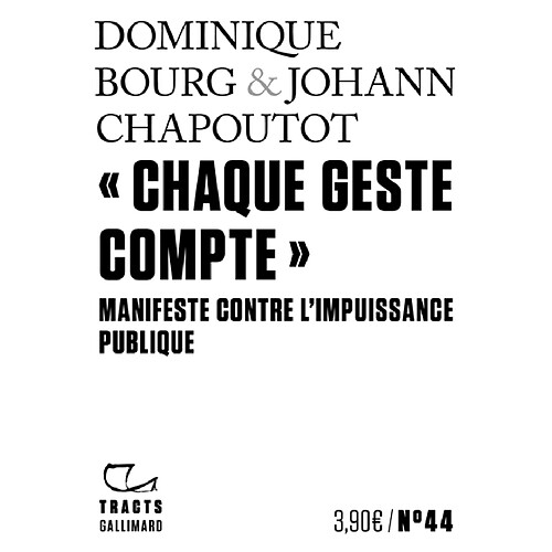 Chaque geste compte : manifeste contre l'impuissance publique