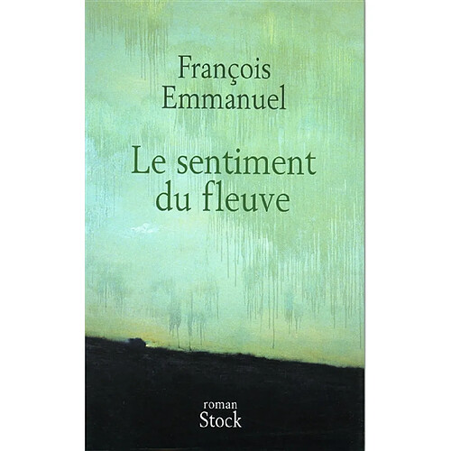 Le sentiment du fleuve · Occasion