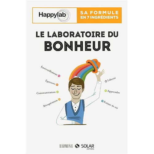 Le laboratoire du bonheur : sa formule en 7 ingrédients · Occasion