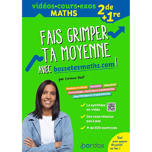 Fais grimper ta moyenne avec bossetesmaths.com ! : vidéos, cours, exos maths 2de + 1re