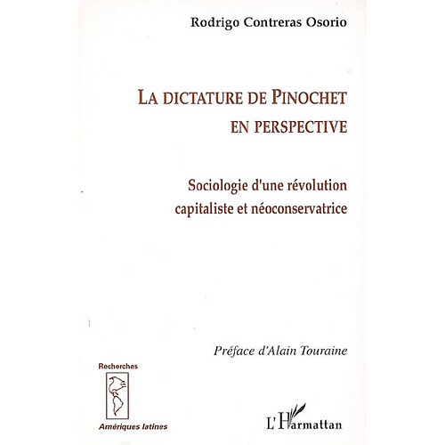 La dictature de Pinochet en perspective : sociologie d'une révolution capitaliste et néoconservatrice · Occasion