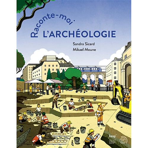 Raconte-moi l'archéologie · Occasion