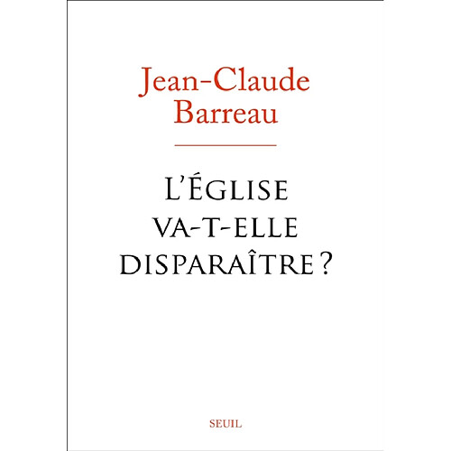 L'Eglise va-t-elle disparaître ? · Occasion
