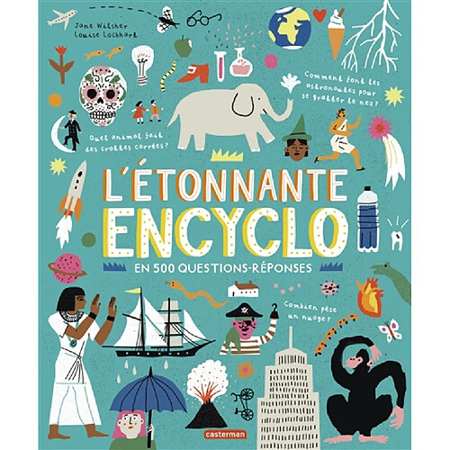L'étonnante encyclo : en 500 questions-réponses · Occasion