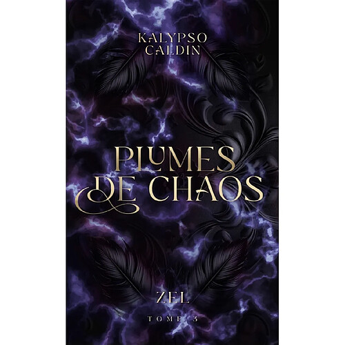 Zel. Vol. 3. Plumes de chaos