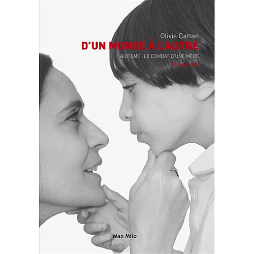 D'un monde à l'autre : l'autisme, le combat d'une mère · Occasion