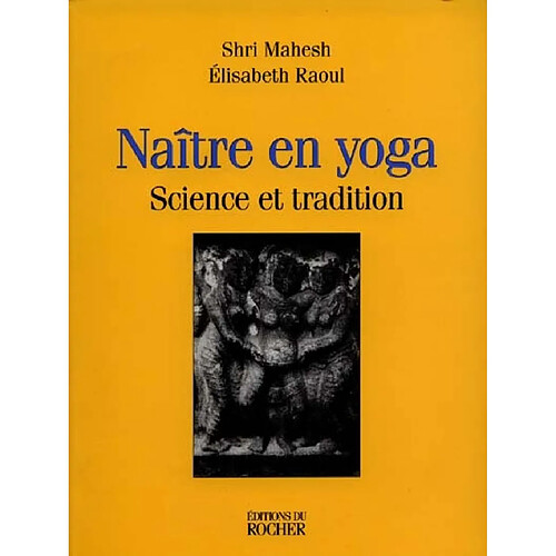 Naître en yoga : science et tradition · Occasion