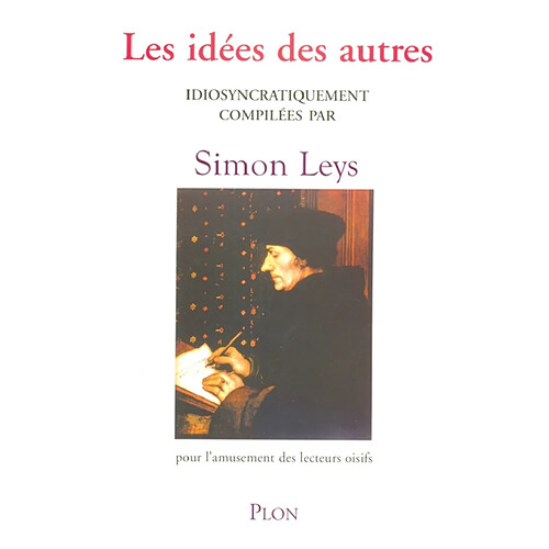 Les idées des autres : pour l'amusement des lecteurs oisifs · Occasion