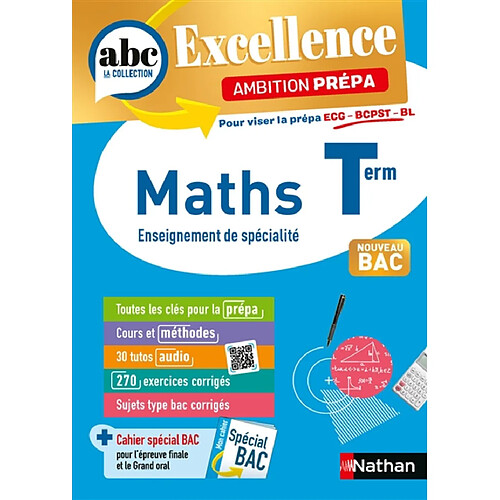 Maths enseignement de spécialité, terminale : ambition prépa, pour viser la prépa ECG, BCPST, BL : nouveau bac
