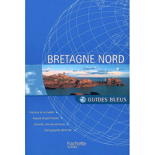 Bretagne Nord : histoire et actualité, nature et patrimoine, conseils, bonnes adresses, cartographie détaillée · Occasion