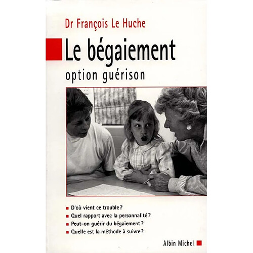 Le bégaiement : option guérison · Occasion