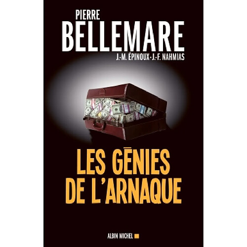 Les génies de l'arnaque. 80 chefs-d'oeuvre de l'escroquerie · Occasion