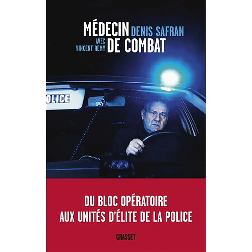 Médecin de combat : du bloc opératoire aux unités d'élite de la police · Occasion