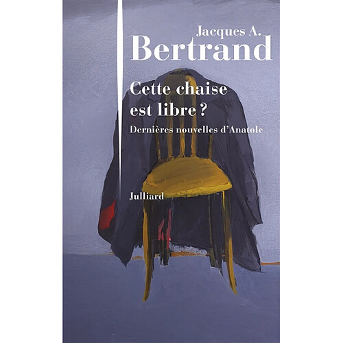 Cette chaise est libre ? : dernières nouvelles d'Anatole · Occasion