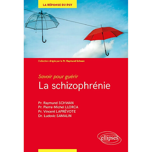 La schizophrénie : savoir pour guérir · Occasion