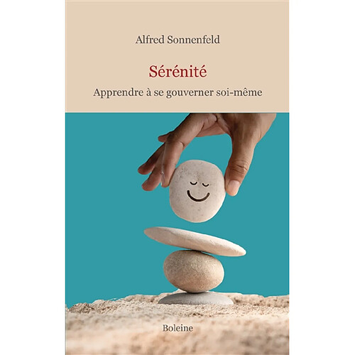 Sérénité : apprendre à se gouverner soi-même · Occasion