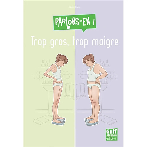 Trop gros, trop maigre ? · Occasion