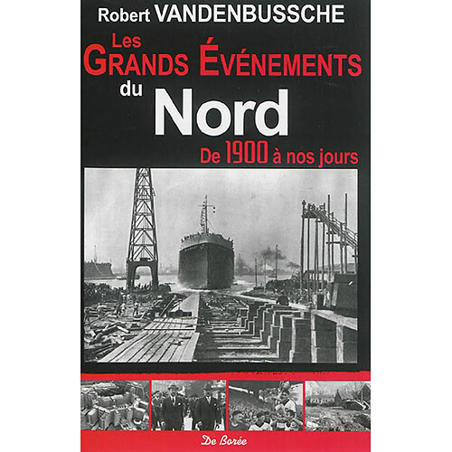 Les grands événements du Nord : de 1900 à nos jours · Occasion