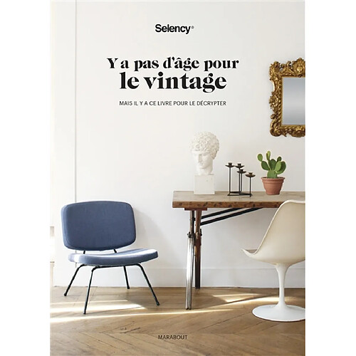 Y a pas d'âge pour le vintage : mais il y a ce livre pour le décrypter · Occasion