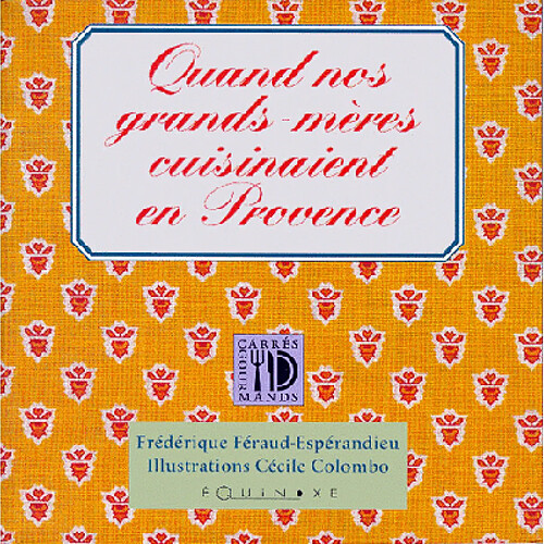 Quand nos grands-mères cuisinaient en Provence · Occasion