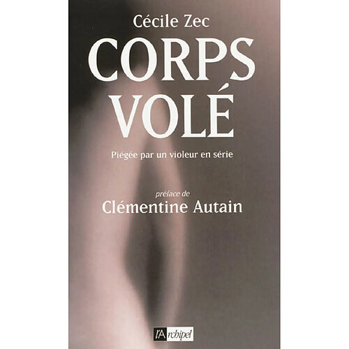 Corps volé : piégée par un violeur en série · Occasion