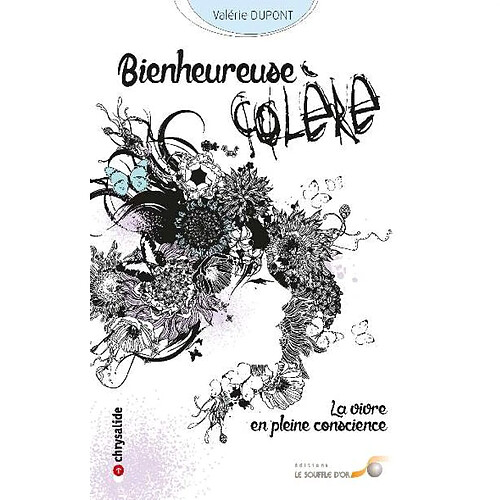 Bienheureuse colère : la vivre en pleine conscience · Occasion